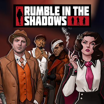 Rumble In The Shadows