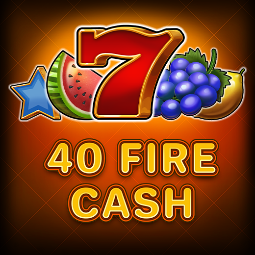 Fire Cash 40