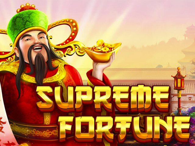 Supreme Fortune
