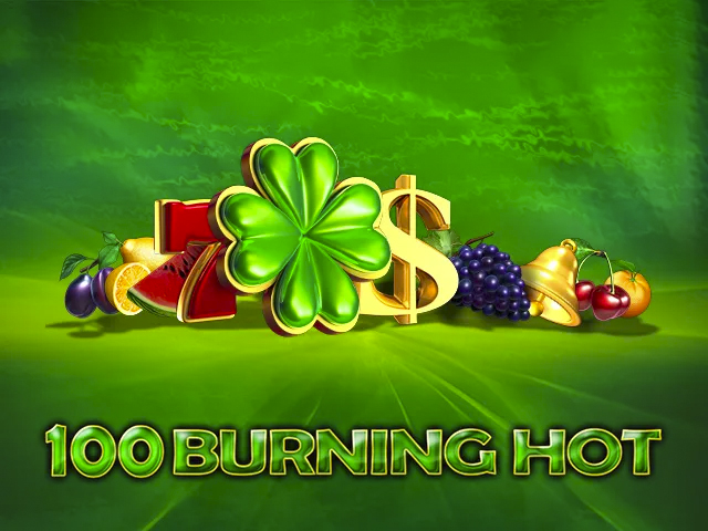 100 Burning Hot
