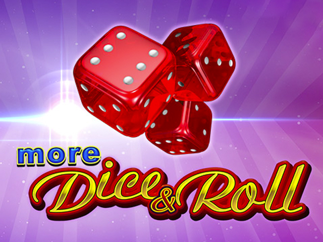 More Dice And Roll
