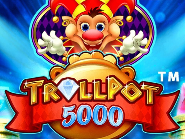 Trollpot 5000
