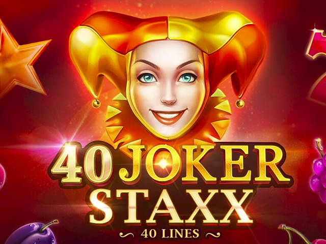 40 Joker Staxx