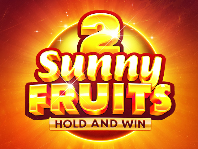 Sunny Fruits 2: Hold And Win