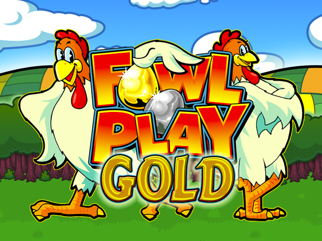 Fowl Play Gold